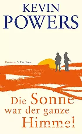 Couverture du produit · Die Sonne war der ganze Himmel: Roman