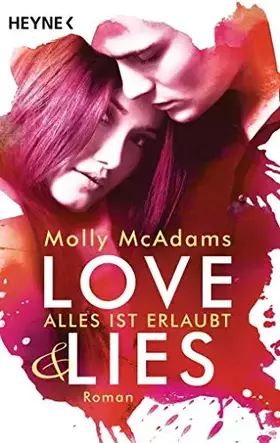Couverture du produit · Love & Lies: Alles ist erlaubt - Roman (Love&Lies-Serie, Band 1)