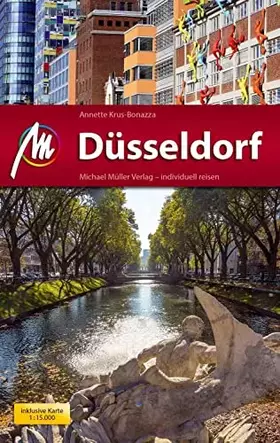 Couverture du produit · Düsseldorf MM-City Reiseführer Michael Müller Verlag: Individuell reisen mit vielen praktischen Tipps