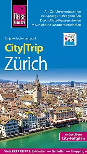 Couverture du produit · Reise Know-How CityTrip Zürich: Reiseführer mit Faltplan und kostenloser Web-App: Reiseführer mit Stadtplan und kostenloser Web