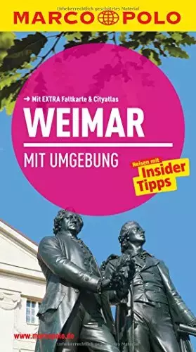 Couverture du produit · MARCO POLO Reiseführer Weimar mit Umgebung: Reisen mit Insider-Tipps. Mit EXTRA Faltkarte & Reiseatlas