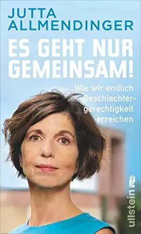 Couverture du produit · Es geht nur gemeinsam!: Wie wir endlich Geschlechtergerechtigkeit erreichen