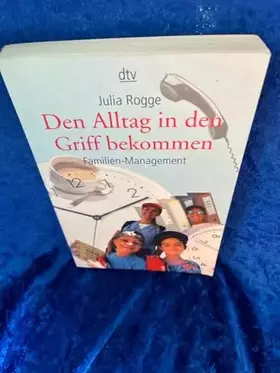 Couverture du produit · Den Alltag in den Griff bekommen: Familien-Management (dtv Ratgeber)