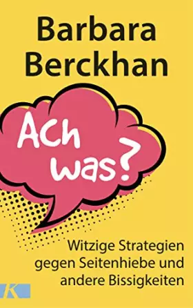 Couverture du produit · Ach was?: Witzige Strategien gegen Seitenhiebe und andere Bissigkeiten
