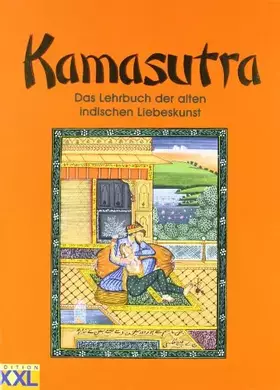 Couverture du produit · Kamasutra: Das Lehrbuch der alten indischen Liebeskunst