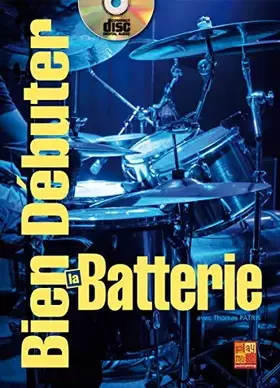 Couverture du produit · Bien débuter la batterie (1 Livre + 1 CD)
