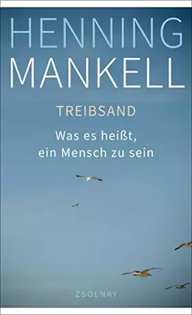 Couverture du produit · Treibsand: Was es heißt, ein Mensch zu sein