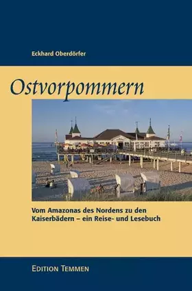 Couverture du produit · Ostvorpommern: Vom Amazonas des Nordens zu den Kaiserbädern