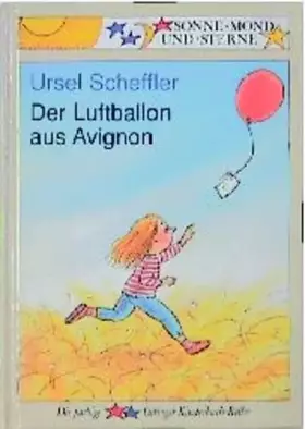 Couverture du produit · Der Luftballon aus Avignon (Sonne, Mond und Sterne)