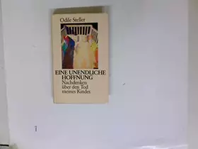 Couverture du produit · Eine unendliche Hoffnung. Nachdenken über den Tod meines Kindes.