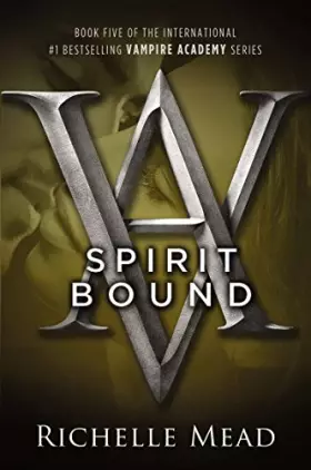 Couverture du produit · Spirit Bound: A Vampire Academy Novel