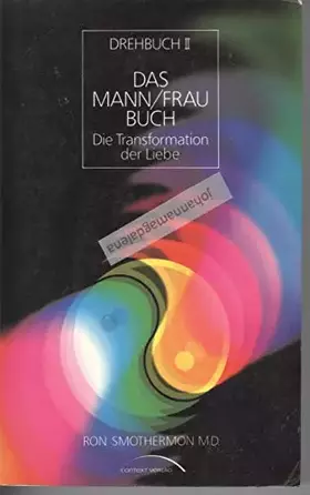 Couverture du produit · Drehbuch 2 - Das Mann/Frau Buch. Die Transformation der Liebe