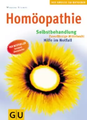 Couverture du produit · Homöopathie: Selbstbehandlung. Zuverlässige Mittelwahl. Hilfe im Notfall. Der Bestseller komplett überarbeitet