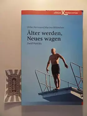 Couverture du produit · Älter werden, Neues wagen: Zwölf Porträts