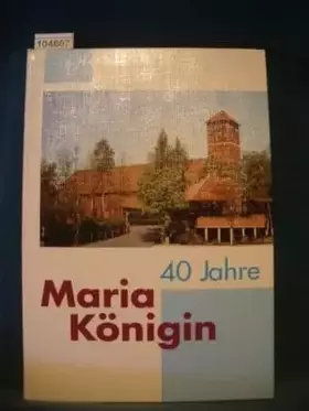 Couverture du produit · 40 Jahre Maria Königin Lingen