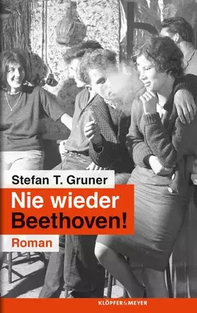 Couverture du produit · Nie wieder Beethoven!: Roman