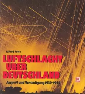 Couverture du produit · Luftschlacht über Deutschland: Angriff und Verteidigung 1939-1945