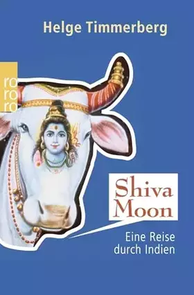 Couverture du produit · Shiva Moon: Eine Reise durch Indien