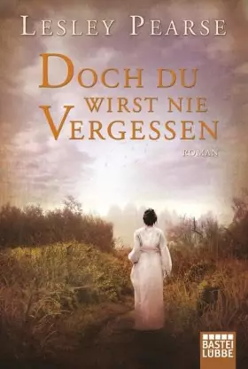 Couverture du produit · Doch du wirst nie vergessen: Roman (Allgemeine Reihe. Bastei Lübbe Taschenbücher)