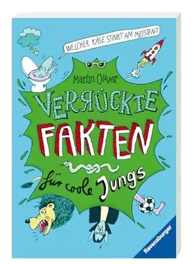 Couverture du produit · Welcher Käse stinkt am meisten? Verrückte Fakten für coole Jungs (Der Bestseller mit kuriosem Wissen für neugierige Kids) (Verr