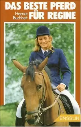 Couverture du produit · Das beste Pferd für Regine