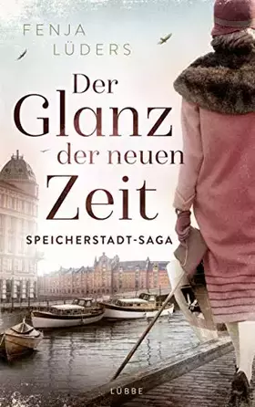 Couverture du produit · Der Glanz der neuen Zeit: Speicherstadt-Saga (Die Kaffeehändler, Band 2)