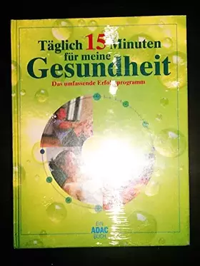Couverture du produit · Täglich 15 Minuten für meine Gesundheit