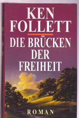 Couverture du produit · Die Brücken der Freiheit. Roman.