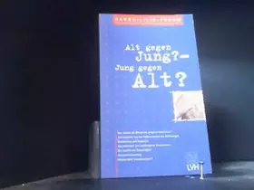 Couverture du produit · Alt gegen Jung? - Jung gegen Alt?