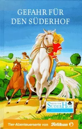 Couverture du produit · Neues vom Süderhof, Bd.20, Gefahr für den Süderhof