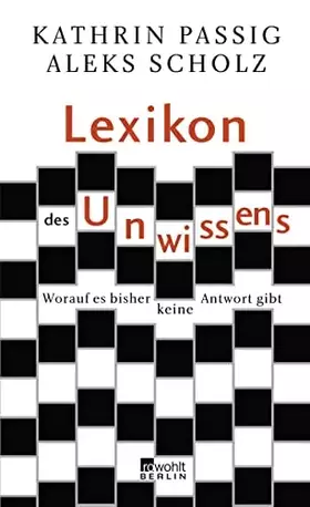 Couverture du produit · Lexikon des Unwissens: Worauf es bisher keine Antwort gibt