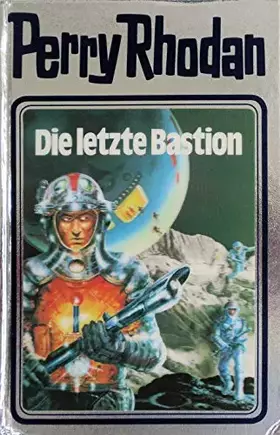 Couverture du produit · Perry Rhodan 32. Die letzte Bastion