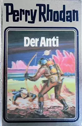 Couverture du produit · Perry Rhodan 12. Der Anti.