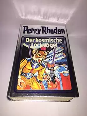 Couverture du produit · Perry Rhodan / Der kosmische Lockvogel