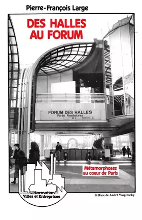 Couverture du produit · Des Halles au Forum: Métamorphoses au coeur de Paris