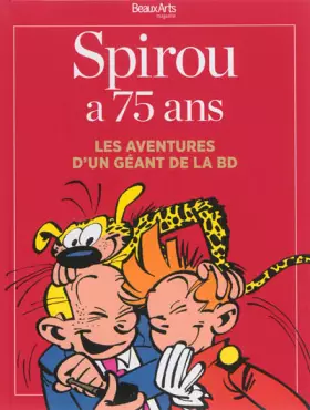 Couverture du produit · Spirou a 75 ans: Les aventures d'un géant de la BD