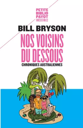 Couverture du produit · Nos voisins du dessous: Chroniques australiennes
