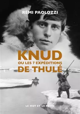 Couverture du produit · Knud ou les 7 expéditions de Thulé