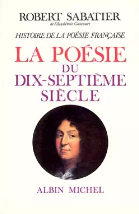 Couverture du produit · Histoire de la poésie française Tome 3 : La Poésie du XVIIe siècle