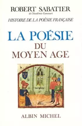 Couverture du produit · HISTOIRE DE LA POESIE FRANCAISE. Volume 1, La poésie du Moyen Age