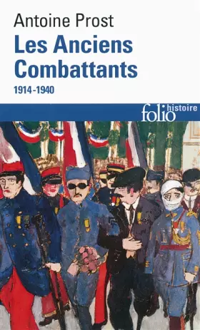 Couverture du produit · Les Anciens Combattants: (1914-1940)