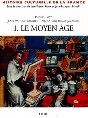 Couverture du produit · Histoire culturelle de la France, tome1 : le Moyen-Âge
