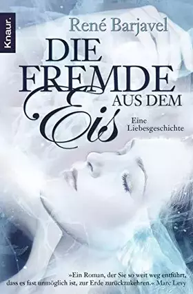 Couverture du produit · Die Fremde aus dem Eis: Eine Liebesgeschichte