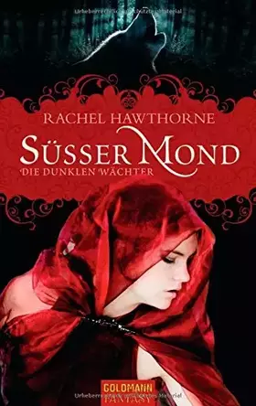 Couverture du produit · Süßer Mond: Die dunklen Wächter: Roman. Deutsche Erstveröffentlichung