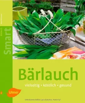 Couverture du produit · Bärlauch: Vielseitig, köstlich, gesund