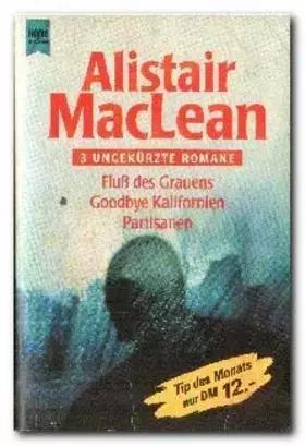 Couverture du produit · Fluss des Grauens /Goodbye Kalifornien /Partisanen (Heyne Tip des Monats (23))