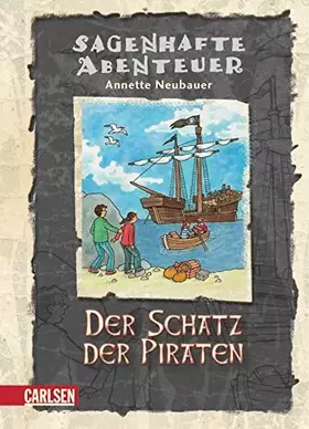 Couverture du produit · Sagenhafte Abenteuer, Band 6: Der Schatz der Piraten: Ein Störtebeker-Abenteuer