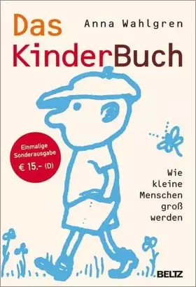 Couverture du produit · Das KinderBuch: Wie kleine Menschen groß werden. Sonderausgabe