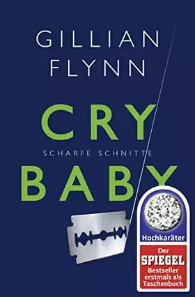 Couverture du produit · Cry Baby - Scharfe Schnitte: Roman