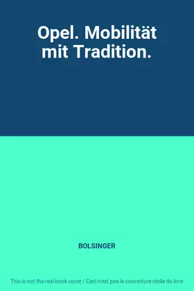 Couverture du produit · Opel. Mobilität mit Tradition.